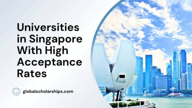 Universities in Singapore With High Acceptance Rates