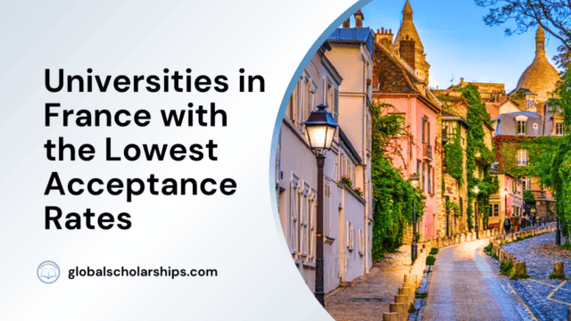 Universities in France with the Lowest Acceptance Rates