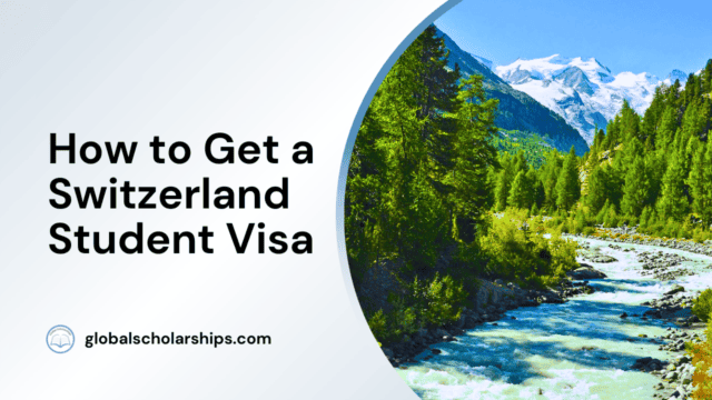 How to Get a Switzerland Student Visa