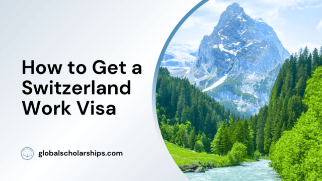 How to Get a Switzerland Work Visa