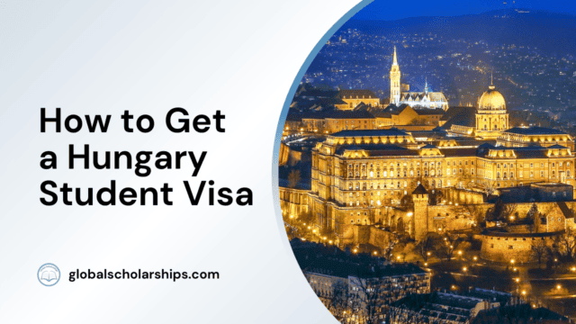 How to Get a Hungary Student Visa