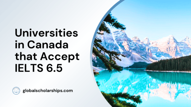 Universities in Canada that Accept IELTS 6.5