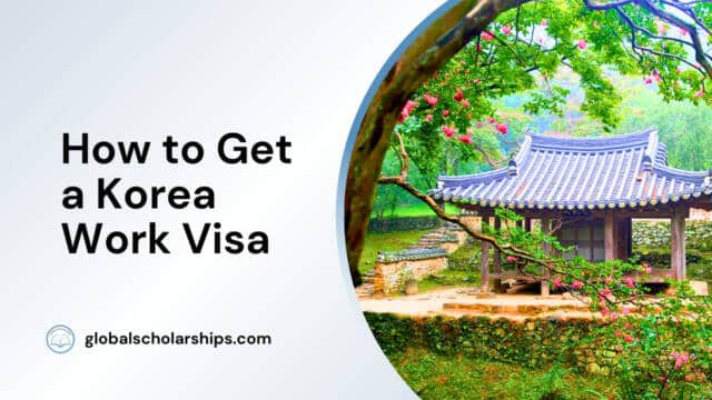 How to Get a Korea Work Visa