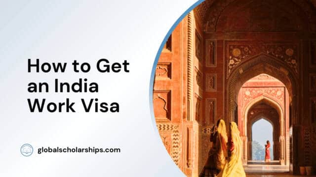 How to Get a India Work Visa