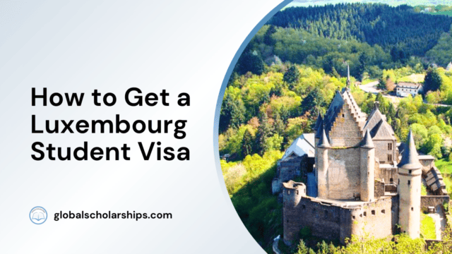 How to Get a Luxembourg Student Visa