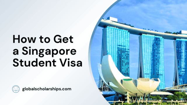 How to Get a Singapore Student Visa