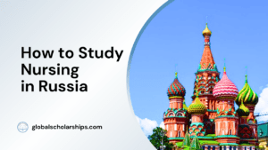 How to Study Nursing in Russia