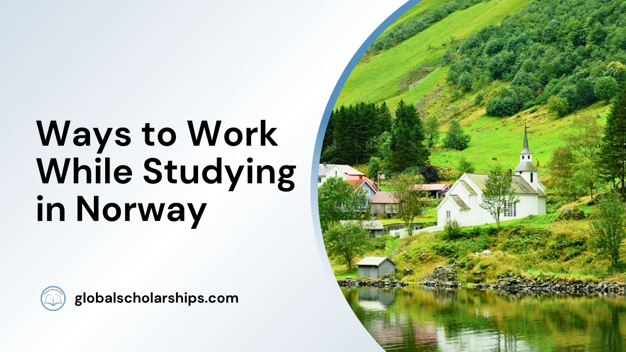Ways to Work While Studying in Norway