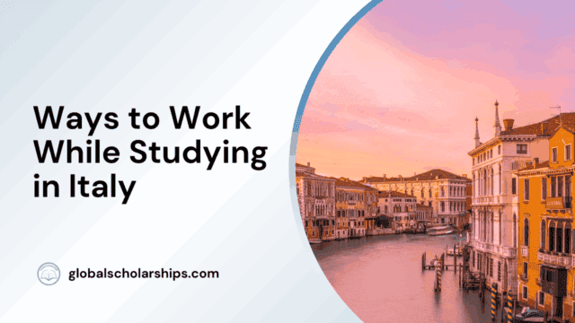 Ways to Work While Studying in Italy