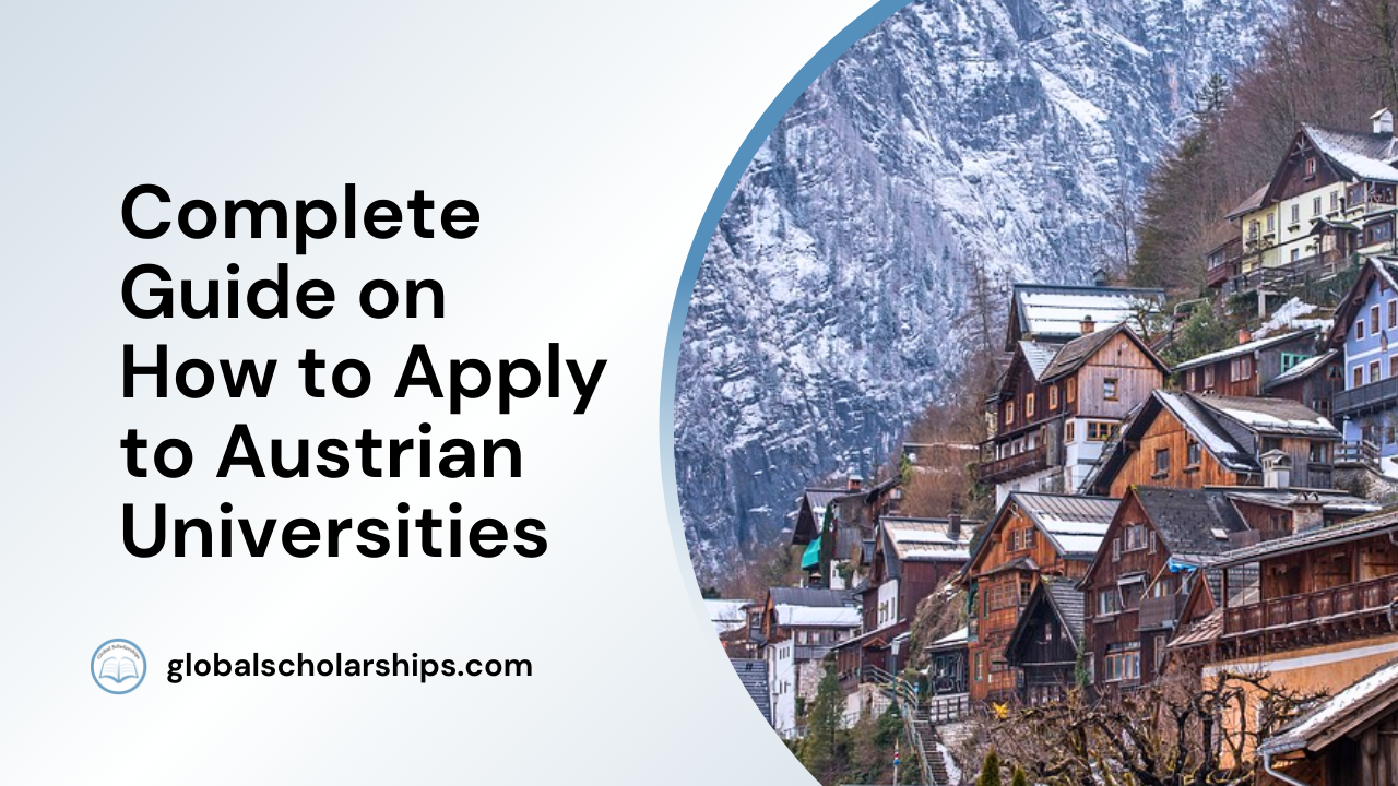 Complete Guide to University Applications in Austria Global Scholarships