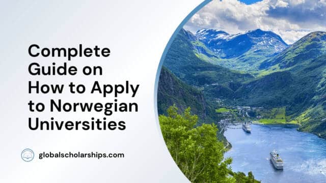 Complete Guide on How to Apply to Norwegian Universities