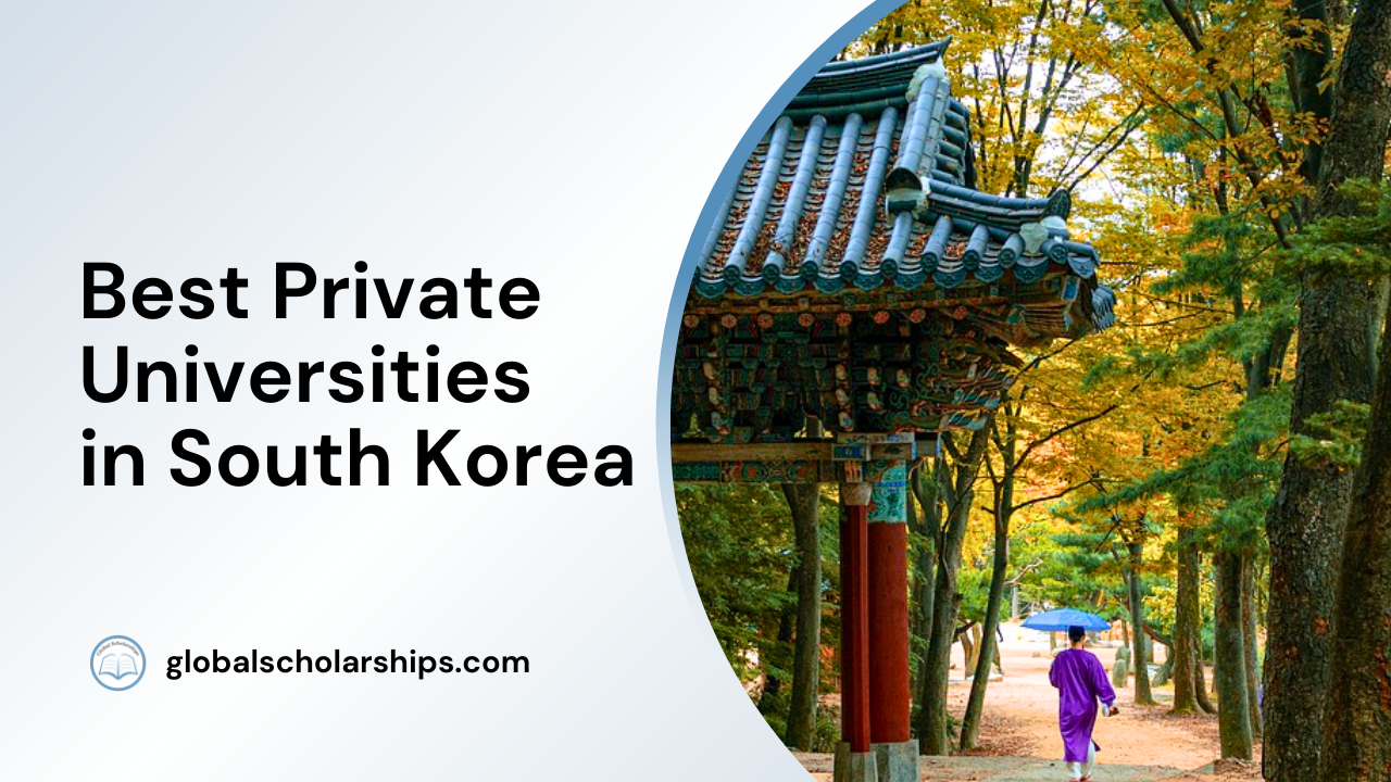 7 Best Private Universities in South Korea Global Scholarships