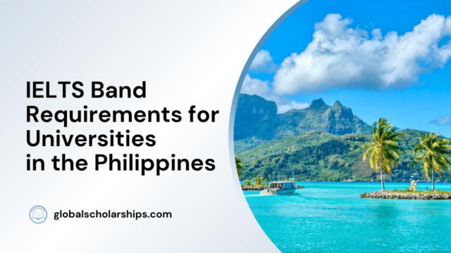 IELTS Band Requirements for Universities in the Philippines