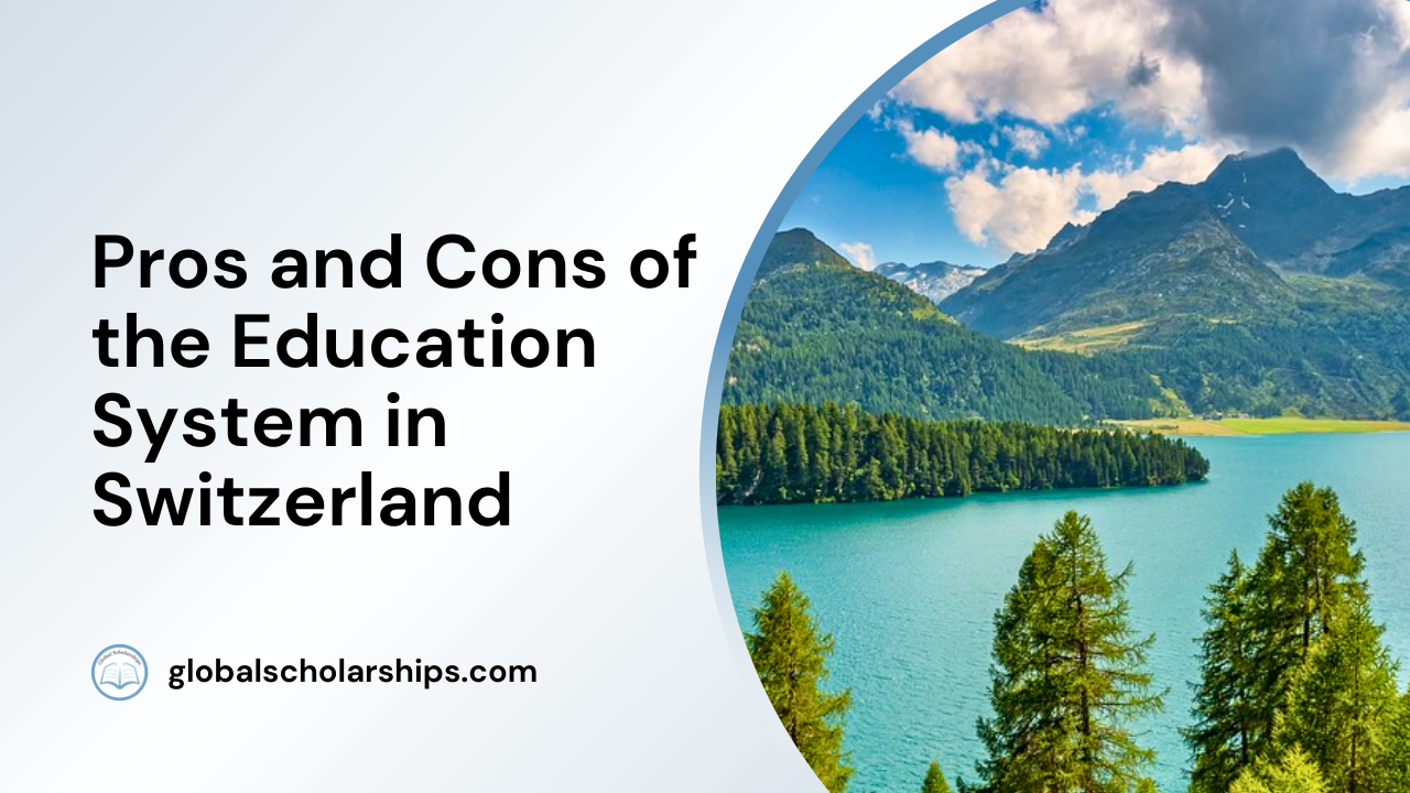 Pros and Cons of the Education System in Switzerland