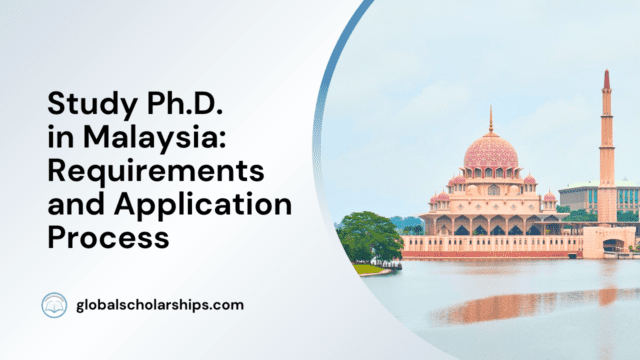 Study Ph.D. in Malaysia: Requirements and Application Process