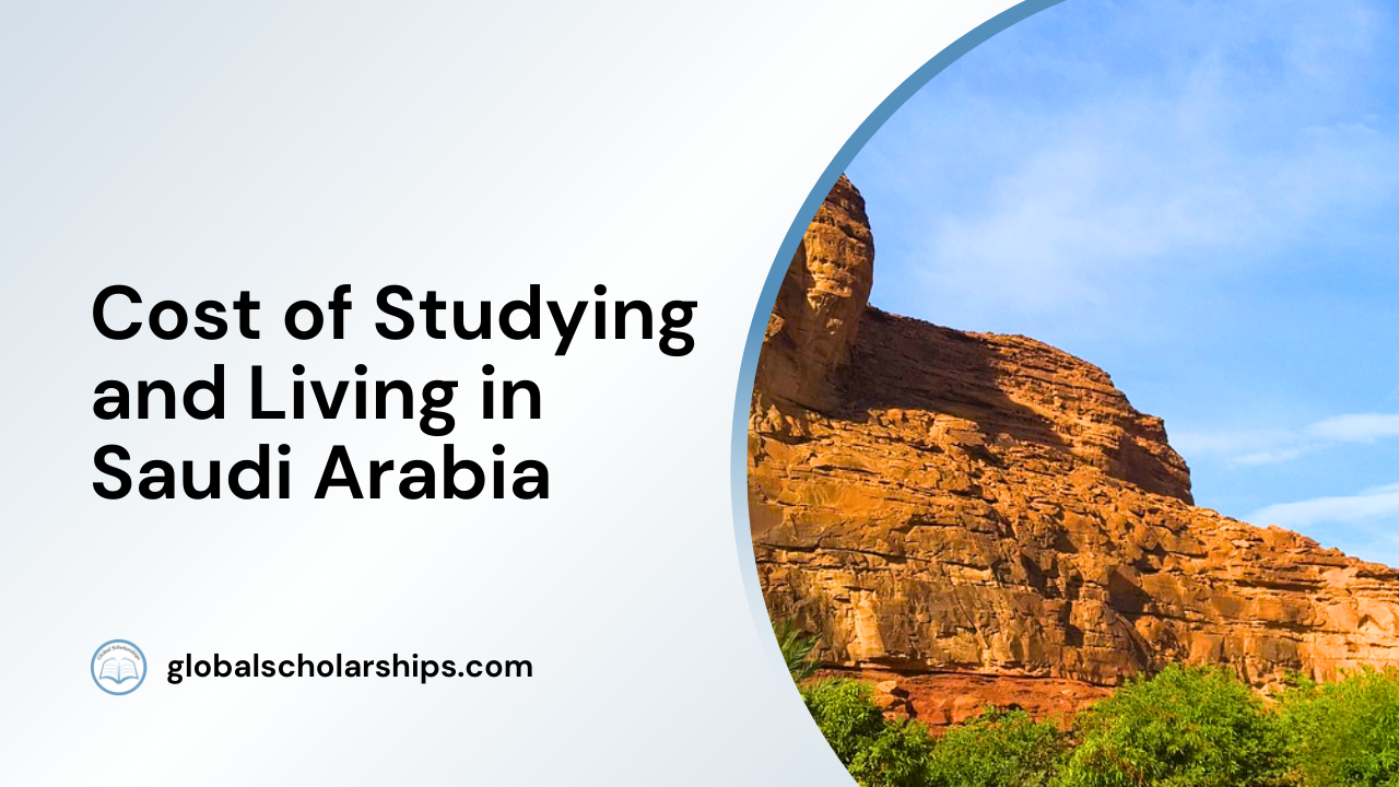 Cost of Studying and Living in Saudi Arabia