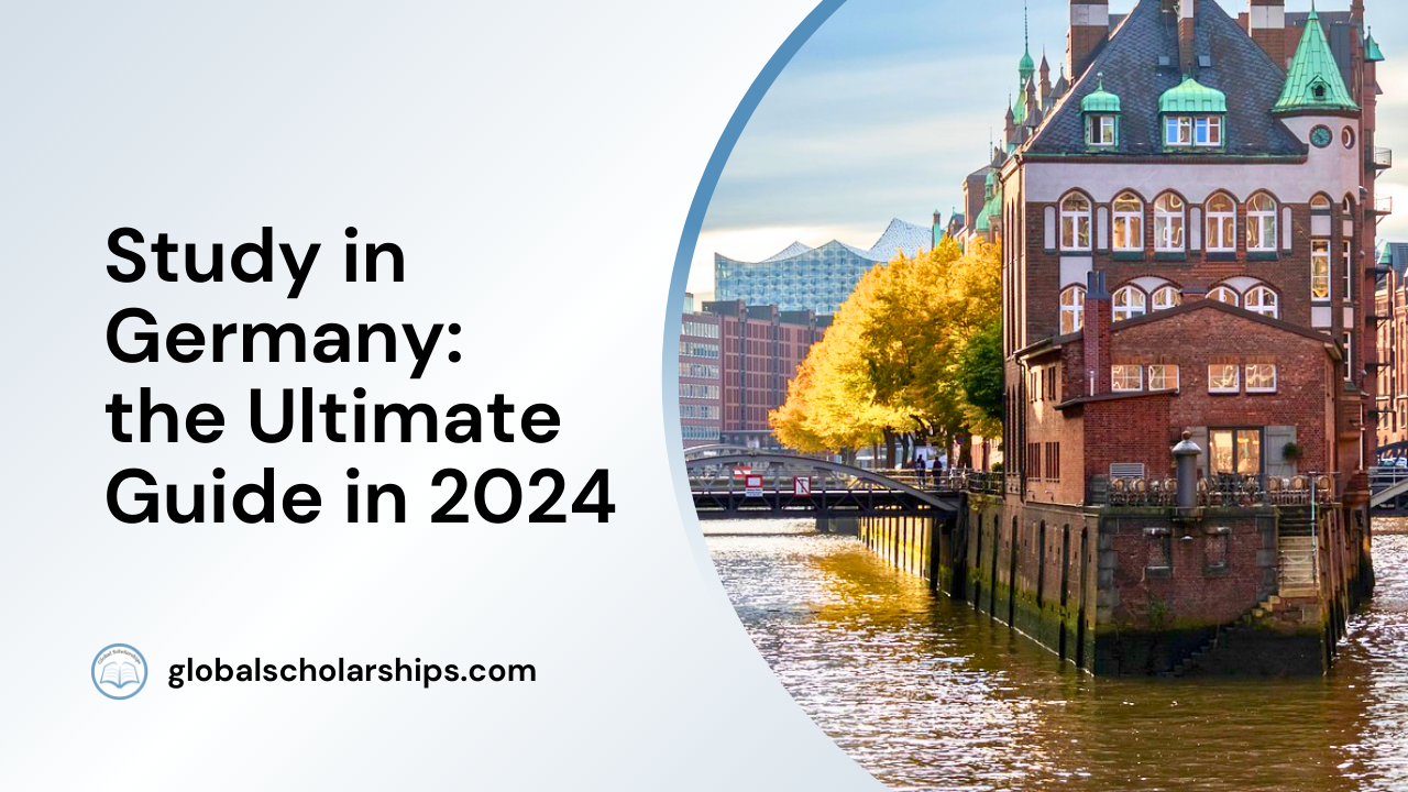 Study In Germany The Ultimate Guide In 2024 Global Scholarships Study In Germany The Ultimate Guide In 2024 Global Scholarships