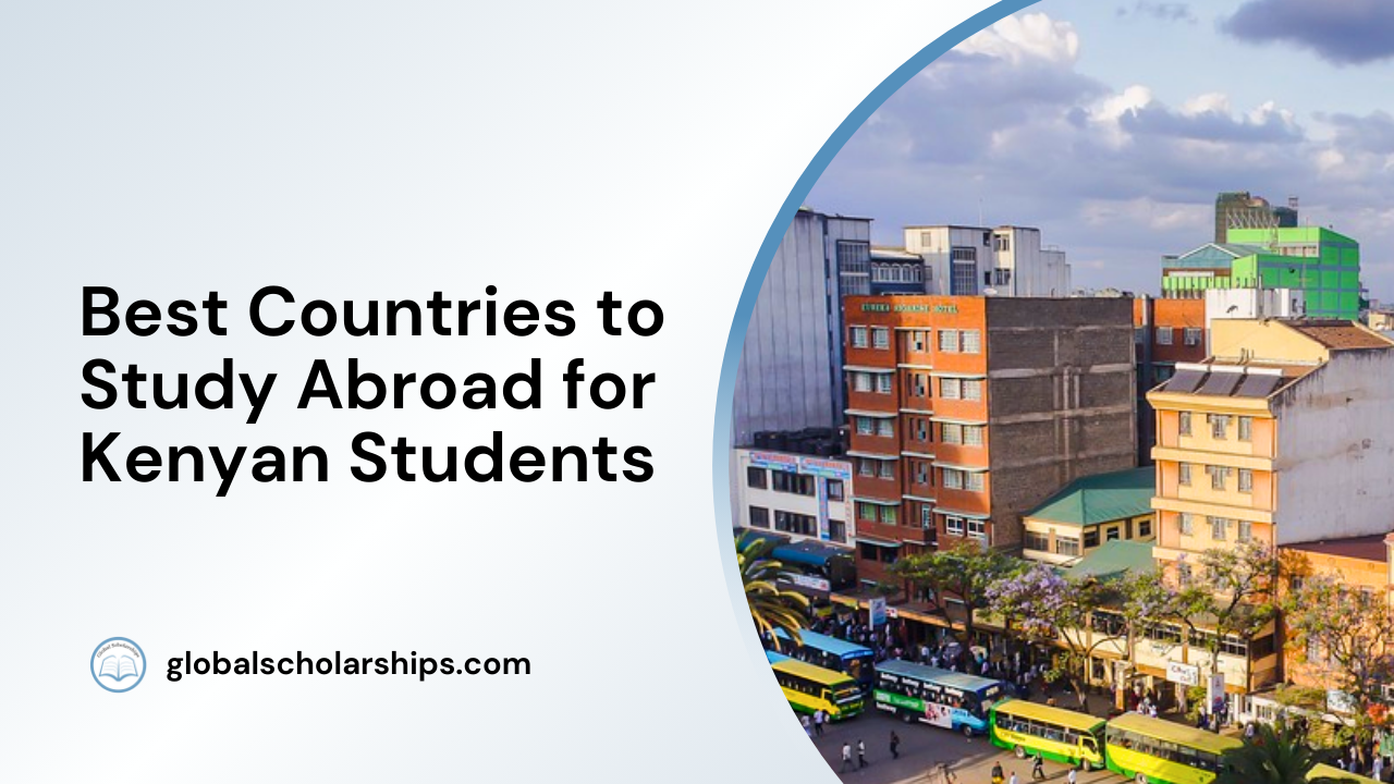 Best Countries to Study Abroad for Kenyan Students